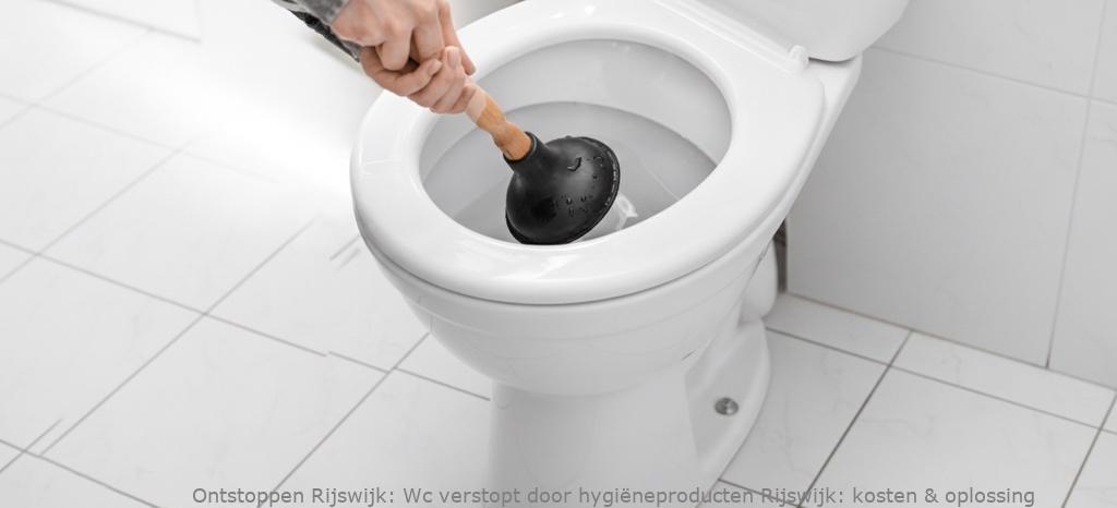 Wc verstopt door hygiëneproducten Rijswijk: kosten & oplossing